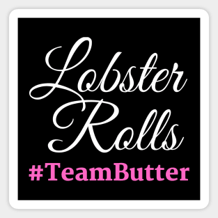 Connecticut Lobster Rolls Team Butter Magnet